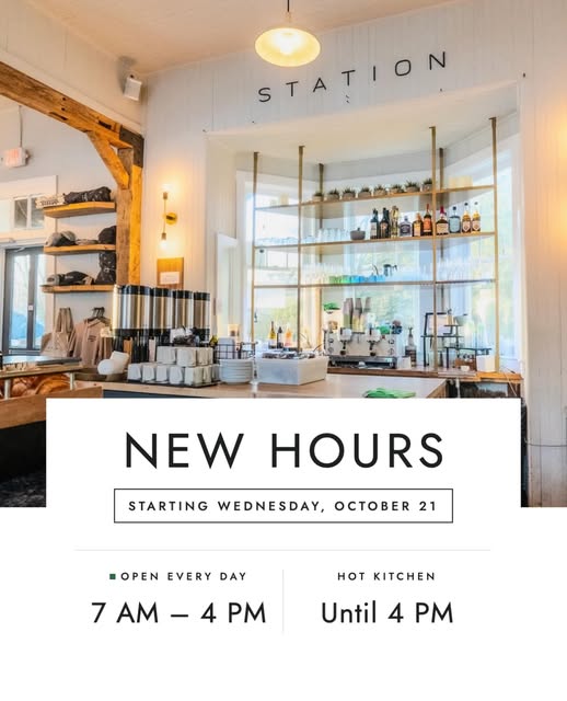 New hours at Station starting October 21: 7 AM to 4 PM